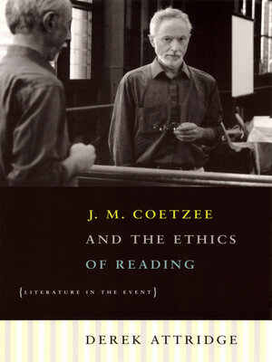 cover image of J. M. Coetzee and the Ethics of Reading
